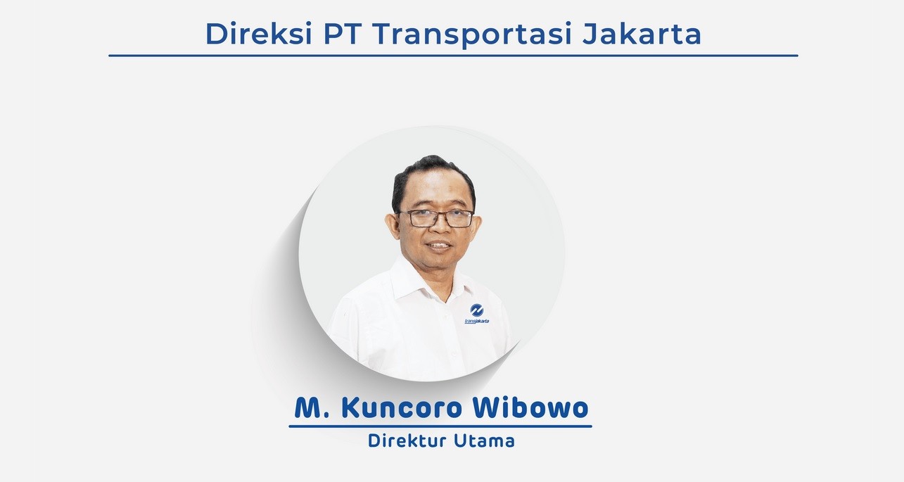 Urusan Keluarga Jadi Dalih Kuncoro Wibowo Mundur Dari Dirut Transjakarta