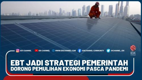 Ebt Jadi Strategi Pemerintah Dorong Pemulihan Ekonomi Pasca Pandemi