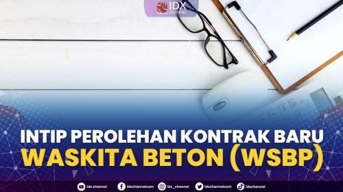 Intip Perolehan Kontrak Baru Waskita Beton Wsbp