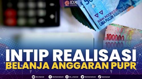 Intip Realisasi Belanja Anggaran PUPR