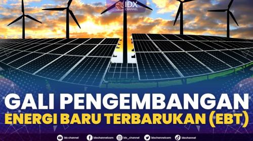 Gali Pengembangan Energi Baru Terbarukan EBT