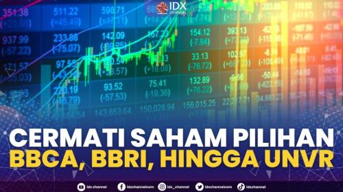 Cermati Saham Pilihan BBCA BBRI Hingga UNVR