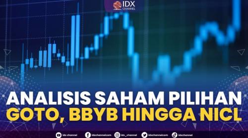 Analisis Saham Pilihan GOTO BBYB Hingga NICL