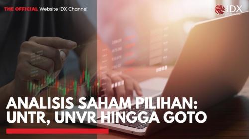 Analisis Saham Pilihan Untr Unvr Hingga Goto