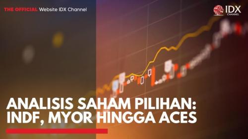 Analisis Saham Pilihan INDF MYOR Hingga ACES