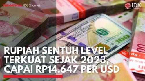 Rupiah Sentuh Level Terkuat Sejak Capai Rp Per Usd