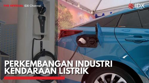 Perkembangan Industri Kendaraan Listrik