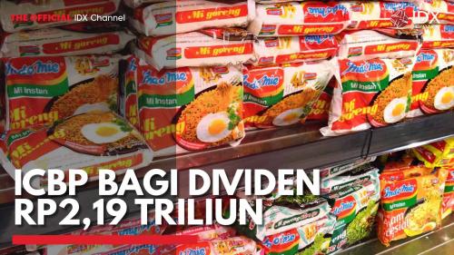 ICBP Bagi Dividen Rp2 19 Triliun