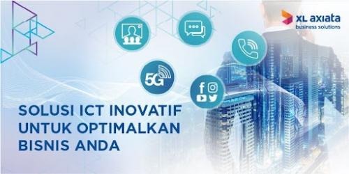 Solusi ICT Inovatif XL Axiata Business Solutions Untuk Meningkatkan