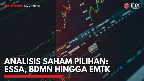 Analisis Saham Pilihan ESSA BDMN Hingga EMTK