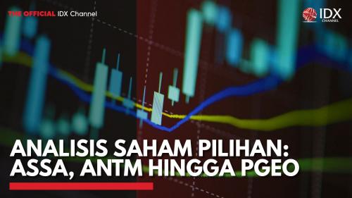 Analisis Saham Pilihan ASSA ANTM Hingga PGEO