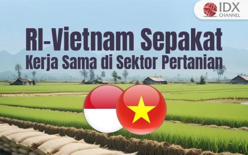 Ri Vietnam Sepakat Kerja Sama Di Sektor Pertanian