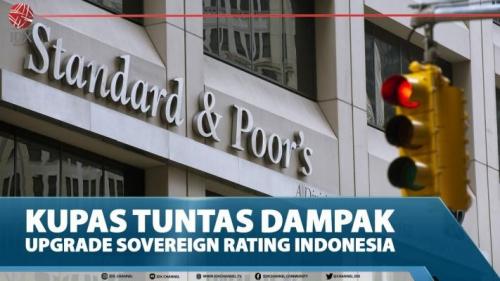 Kupas Tuntas Dampak Upgrade Sovereign Rating Indonesia Market Review Full