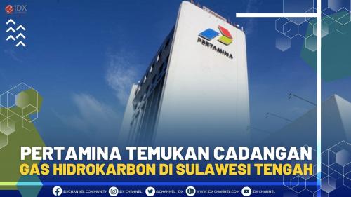 Pertamina Temukan Cadangan Gas Hidrokarbon Di Sulawesi Tengah