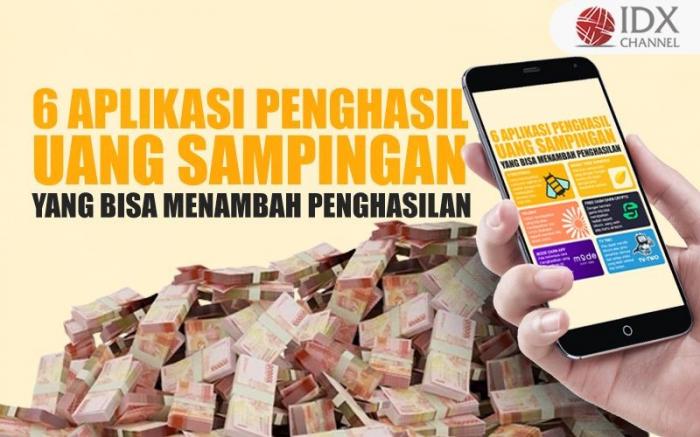 6 Aplikasi Penghasil Uang Sampingan Yang Bisa Menambah Penghasilan