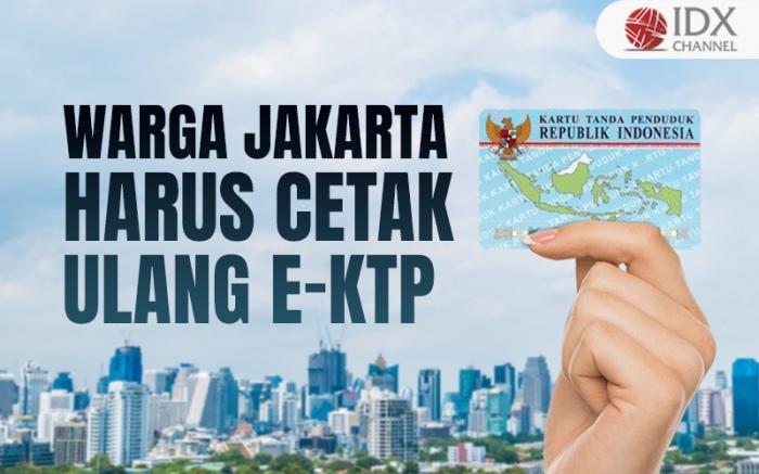 Warga Harus Cetak Ulang E KTP Usai Jakarta Tak Lagi Jadi Ibu Kota