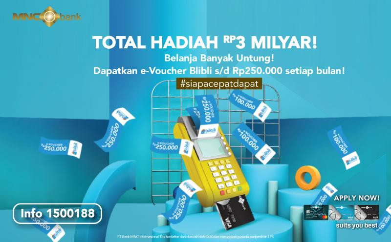 Shoppers! Yuk Pakai Kartu Kredit MNC Bank, Dapatkan Juga Ribuan e-Voucher Blibli. (Foto: MNC Media)