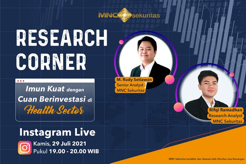 Instagram Live Research Corner #mncsekuritas bertajuk 'Imun Kuat dengan Cuan Berinvestasi di Health Sector'