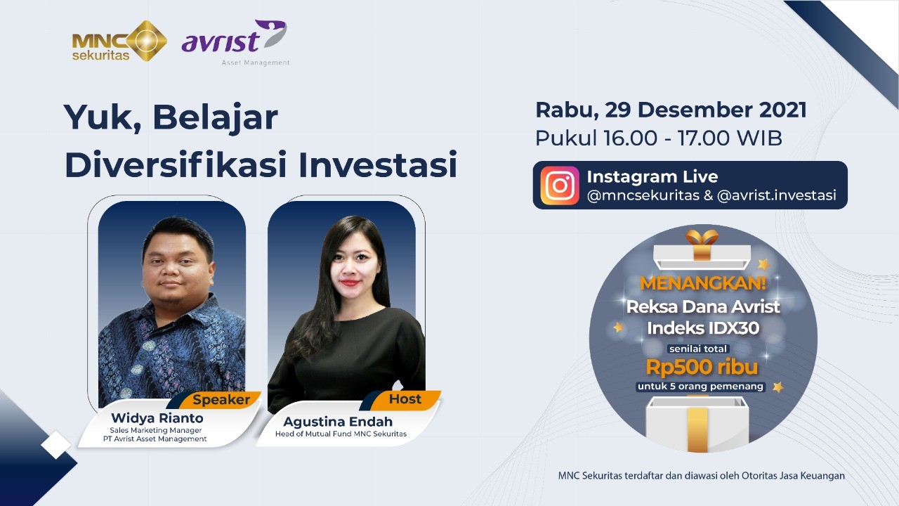 Mau Diversifikasi Investasi? Cek Dulu MNC Sekuritas x Avrist AM IG Live Sore Ini Pukul 16.00! (Foto: MNC Media)