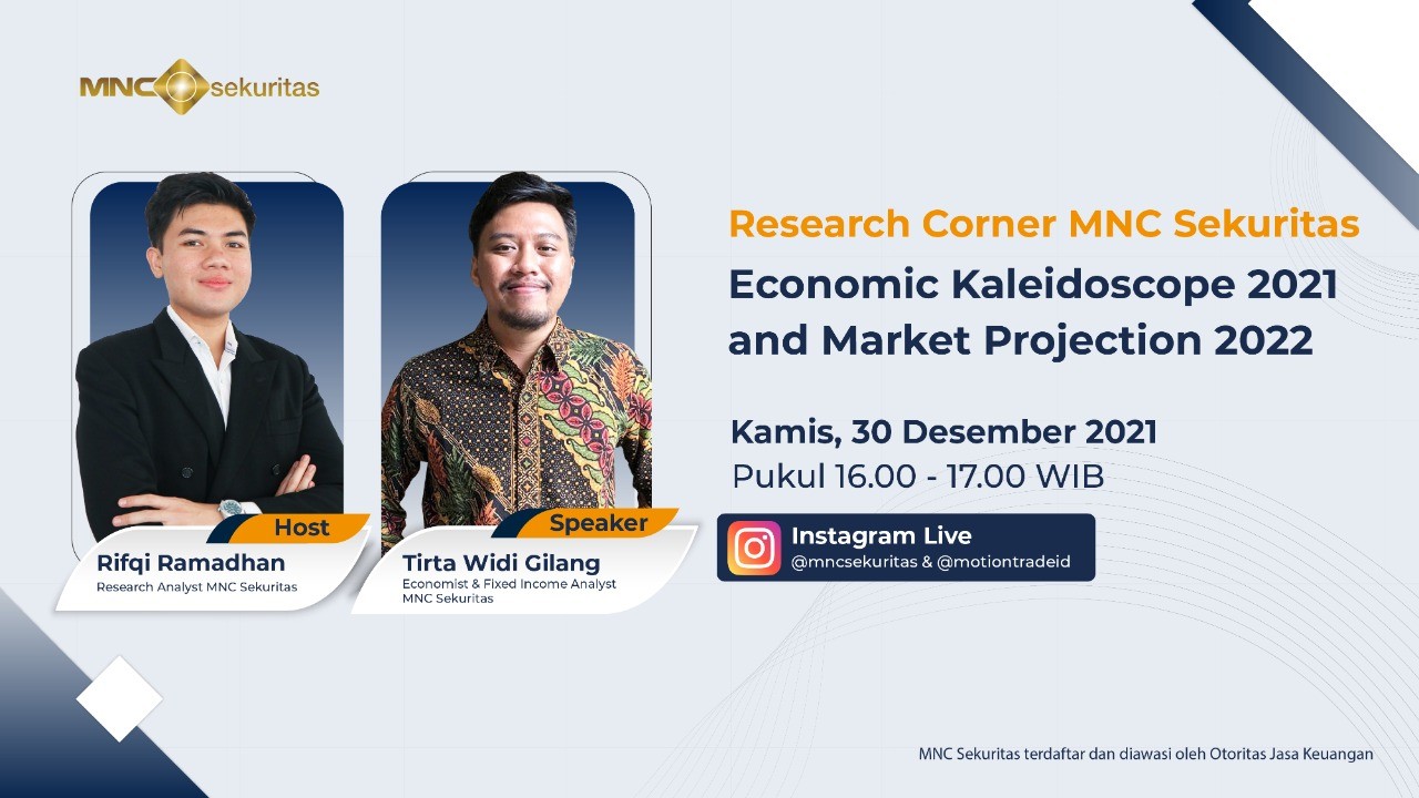 Jangan Lewatkan Kaleidoskop Ekonomi dan Proyeksi Market 2022 di IG MNC Sekuritas (FOTO: MNC Media)