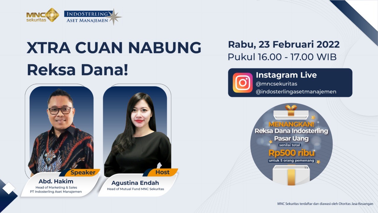 MNC Sekuritas dan Indosterling Ungkap Rahasia XTRA CUAN Nabung Reksa Dana (FOTO: MNC Media)