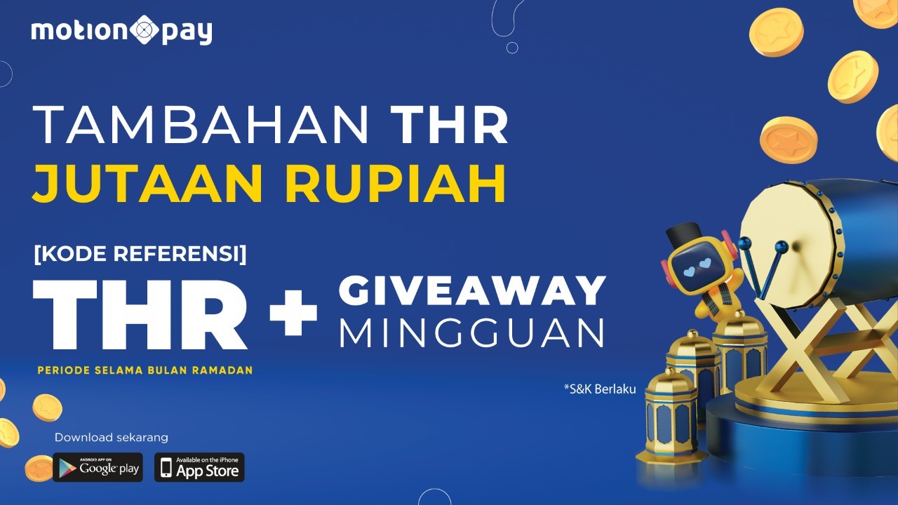 Yuk Menangkan Bonus THR di Dompet Digital MotionPay, Begini Caranya! (Foto: MNC Media)