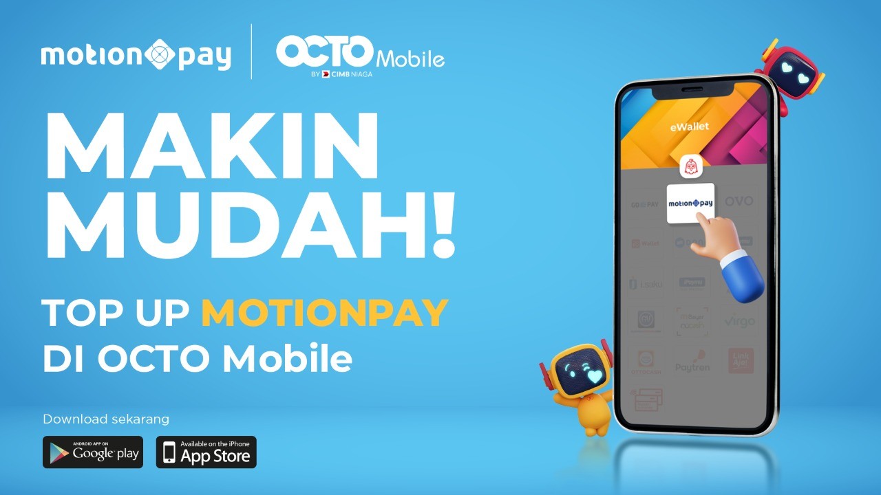 Kian Mudah! Top Up MotionPay Kini Bisa Melalui Aplikasi Octo Mobile