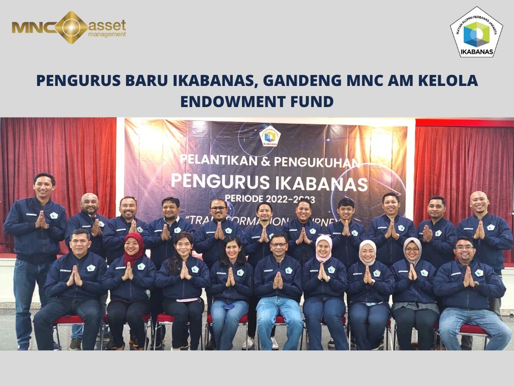 Pengurus Baru IKABANAS Gandeng MNC AM Guna Kelola Endowment Fund