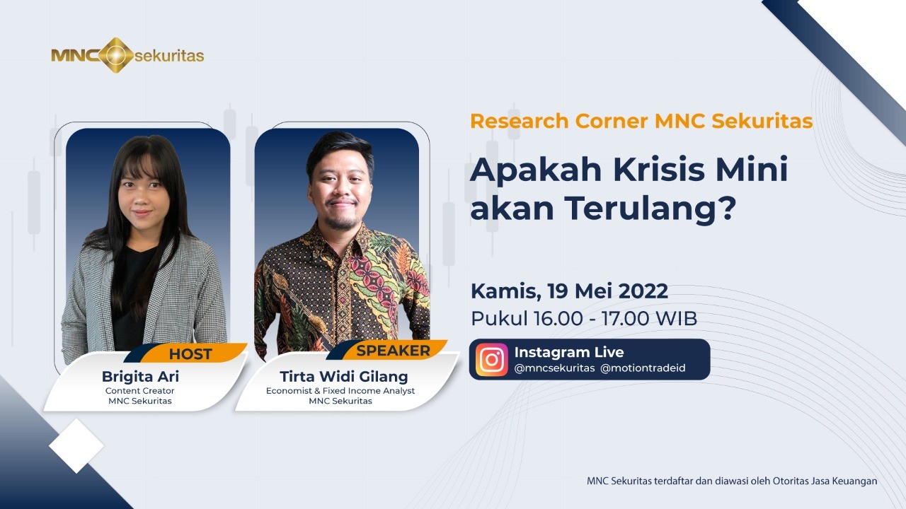 Yuk Simak IG Live Research Corner Hari Ini, Mungkinkah Krisis Mini akan Terulang? (Foto: MNC Media)