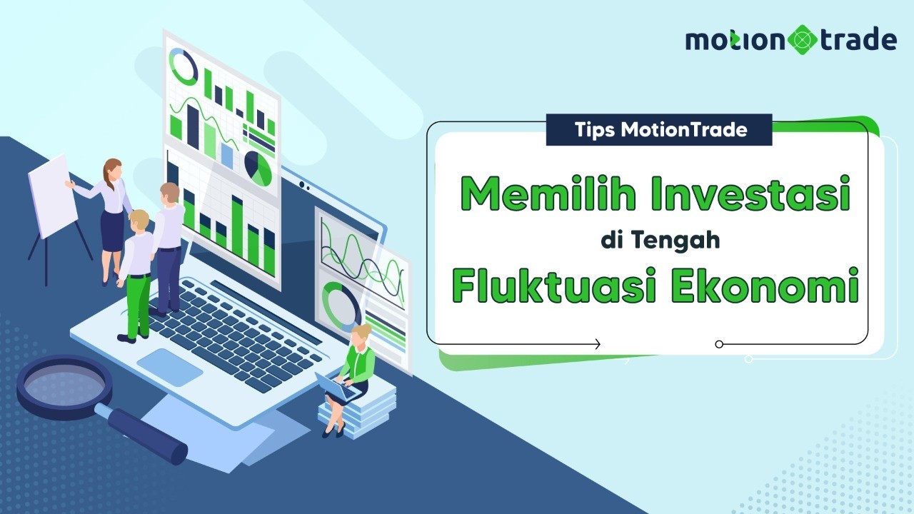 Memilih Investasi di Tengah Fluktuasi Ekonomi, Simak Tips Ini! (Foto: MNC Media)