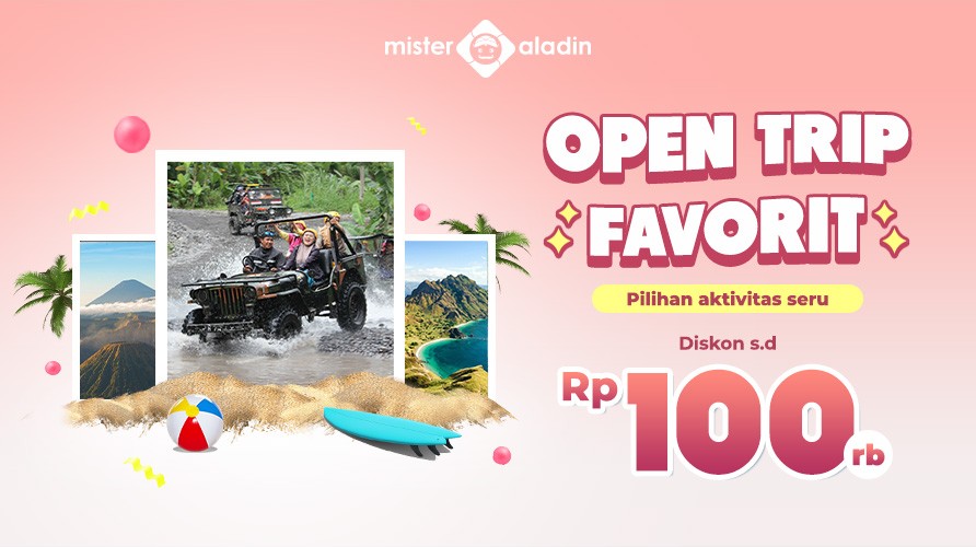 Open Trip Pakai Mister Aladin Makin Hemat, Ada Diskon hingga Rp100.000. (Foto: MNC Media)