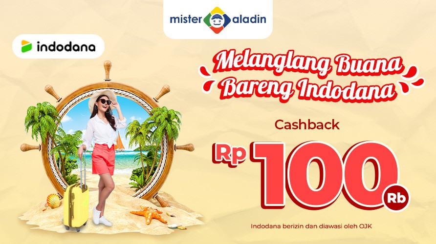 Hanya di Mister Aladin, Bisa Liburan Plus Cashback Rp100.000. (Foto: MNC Media)
