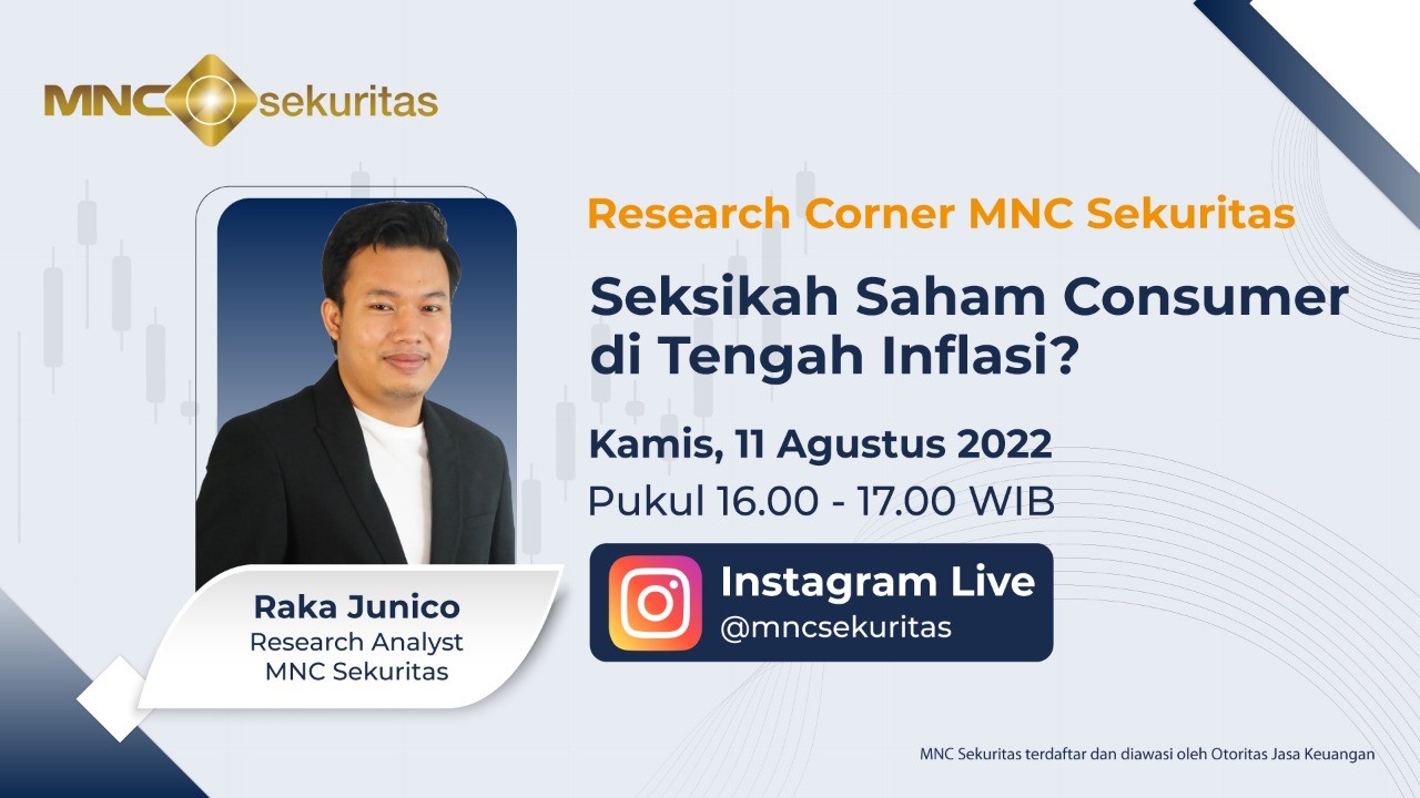 Saksikan IG Live Research Corner Hari Ini, Seksikah Saham Consumer di Tengah Inflasi? (Foto: MNC Media)