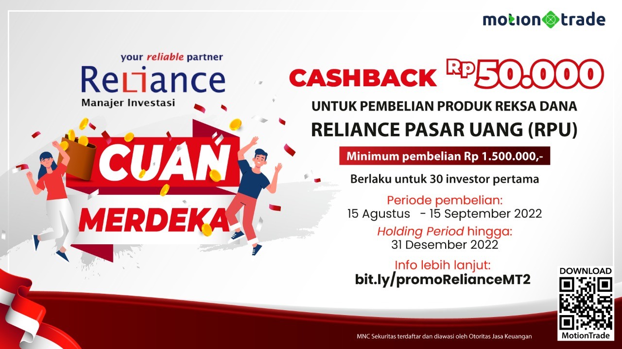 Sambut HUT RI: Reliance MI Beri Promo Cuan Merdeka 2022 di MotionTrade. (Foto: MNC Media)