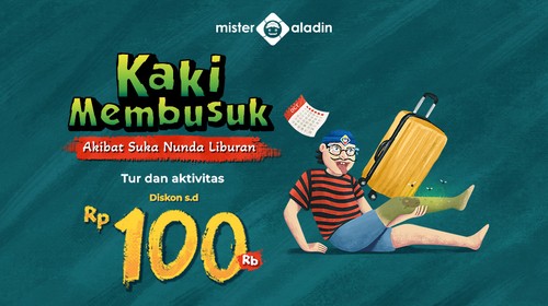 Mister Aladin Bisa Kasih Liburan Sesuka Hati. (Foto: MNC Media)