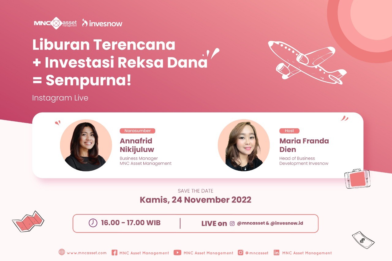 Tonton IG Live MNC Asset X Invesnow Hari ini, Bahas Liburan dengan Reksa Dana (Dok.MNC)