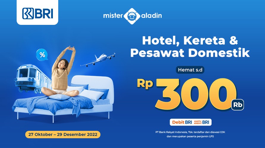 Khusus Nasabah BRI, Mister Aladin Kasih Diskon Sampai dengan Rp300.000. (Foto: MNC Media)