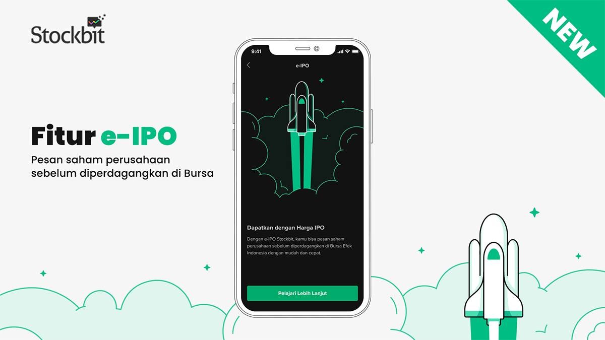 Usai Hadirkan Fitur e-IPO, Stockbit Gencarkan Edukasi dan Literasi Pasar Modal