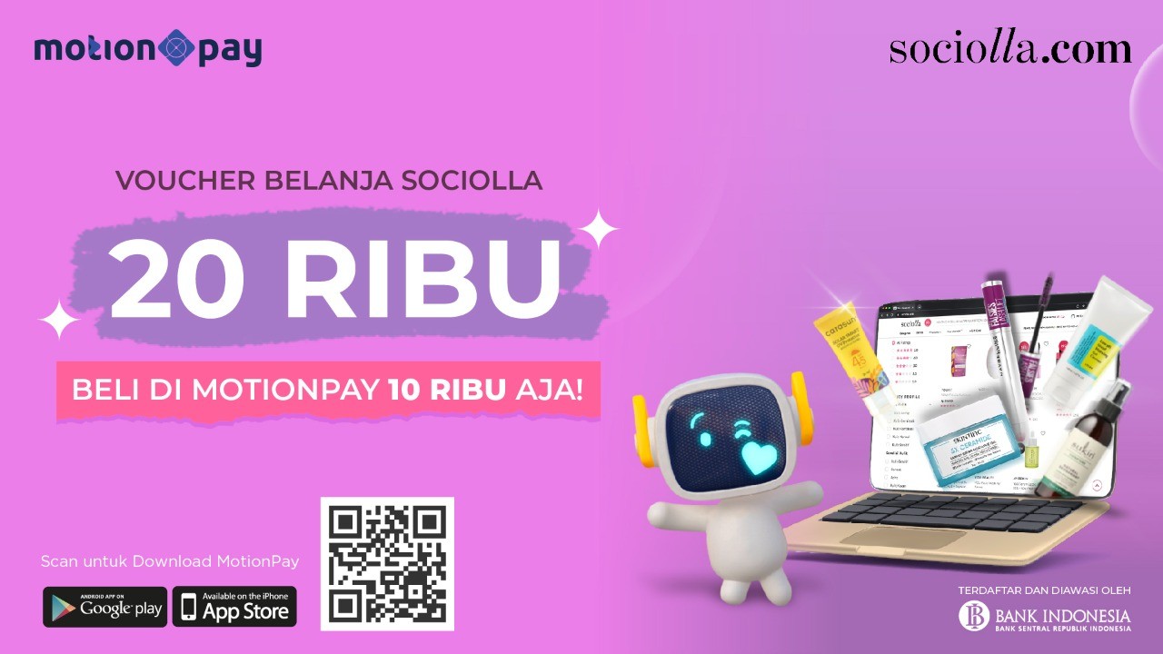 Dapatkan Voucher Belanja Sociolla Rp20 Ribu, Beli di MotionPay hanya Rp10 Ribu (FOTO: MNC Media)