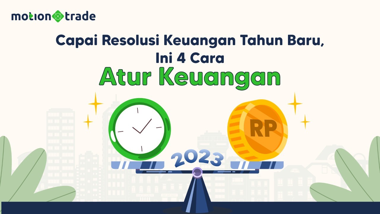 Capai Resolusi Keuangan Tahun Baru, Simak Empat Tips MotionTrade (Foto: MNC Media)