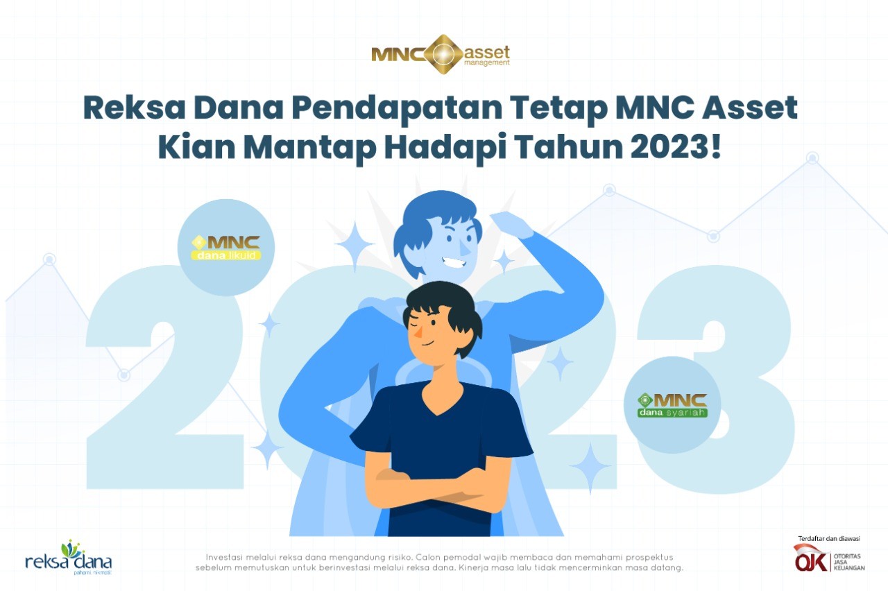 Kinerja Reksa Dana Pendapatan Tetap MNC Asset Makin Mantap, Siap Hadapi 2023. (Foto: MNC Media)