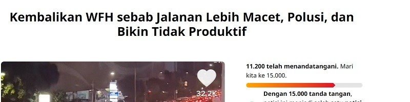 Muncul Petisi Online Kembalikan WFH karena Macet, 11.200 Orang Sudah Teken. (Foto: Screenshot change.org).