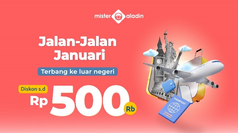 Mau Liburan Ke Luar Negeri? Pesan Tiket Di Mister Aladin Diskon Hingga ...