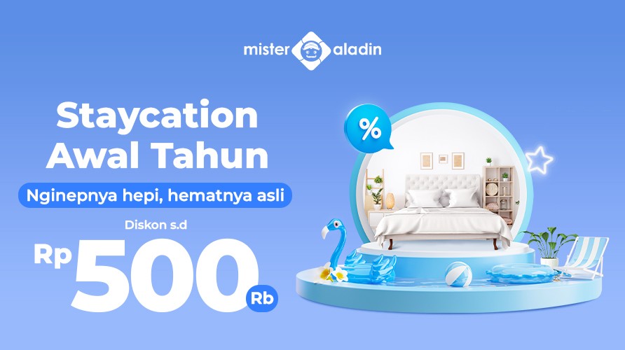 Serbu, Mister Aladin Beri Diskon Staycation hingga Rp500 Ribu  (Dok.MNC)