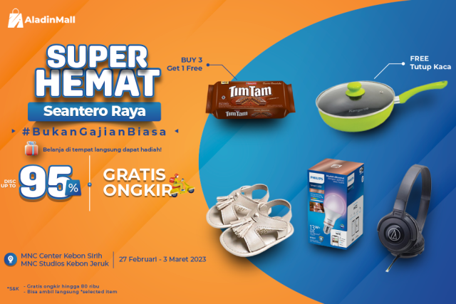 Ada Promo Super Hemat Seantero Raya, Kejar Diskonnya di Aladinmall (Foto: MNC Media)