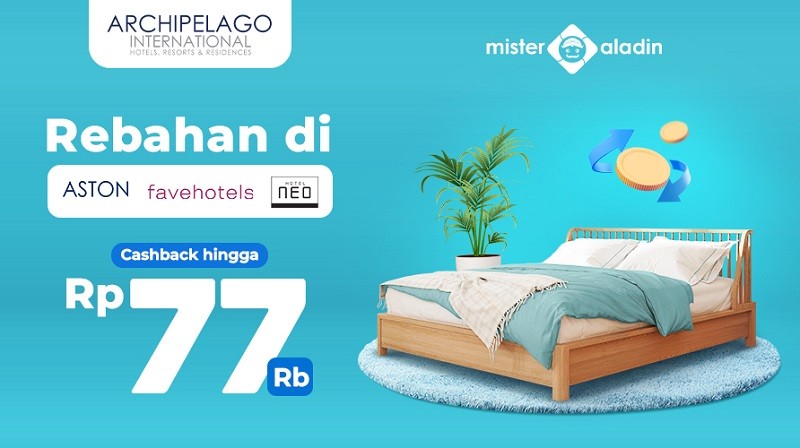 Nginep di Hotel Bintang Lima Dapat Cashback Cuma di Mister Aladin. (Foto: MNC Media).