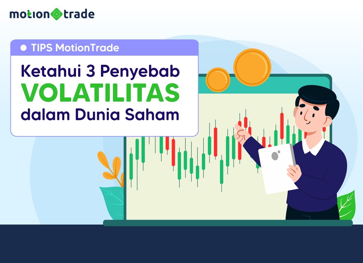 Simak Tips MotionTrade: Tiga Penyebab Volatilitas dalam Dunia Saham. (Foto: MNC Media)
