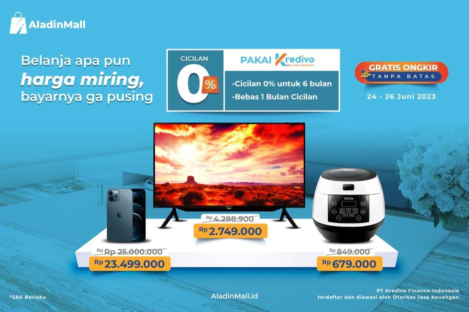 Harga Miring Paling Gampang di AladinMall Aja,  Gratis Cicilan Sebulan Plus Bunga 0 Persen. (Foto: MNC Media)