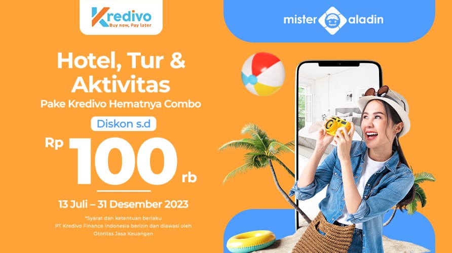 Liburan di Mister Aladin Ada Diskon hingga Rp100 Ribu Pakai Kredivo (FOTO:MNC Media)