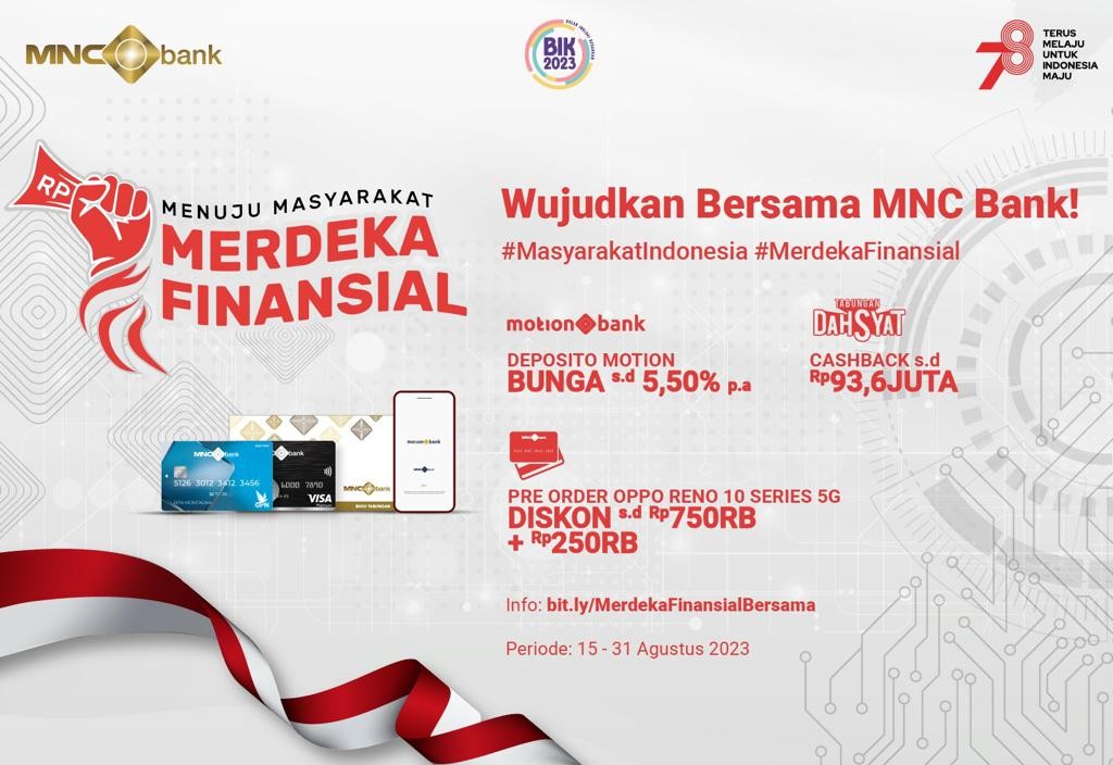 Semarakkan Hari Kemerdekaan, MNC Bank Tebar Promo #MerdekaFinansial. (Foto: MNC Media)